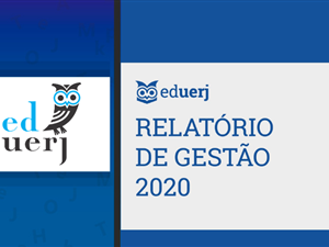 eduerj-divulga-relatorio-de-gestao-de-2020