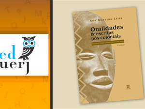eduerj-lanca-segunda-edicao-do-livro-oralidades-e-escritas-pos-coloniais