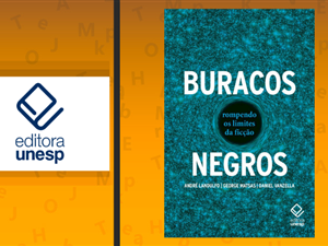 fisicos-respondem-inquietacoes-sobre-a-natureza-dos-buracos-negros-em-lancamento-da-editora-unesp
